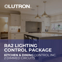 Lutron RA2 Kitchen and Dining Wireless Lighting Control Package